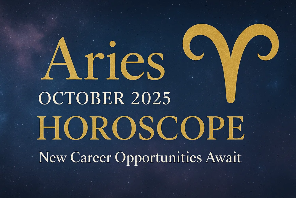 Aries October 2025 Horoscope: New Career Opportunities Await
